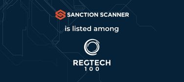 Sanction Scanner is Named a Regtech100 Company